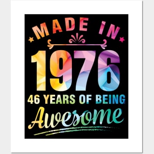 Made In 1976 Happy Birthday Me You 46 Years Of Being Awesome Posters and Art